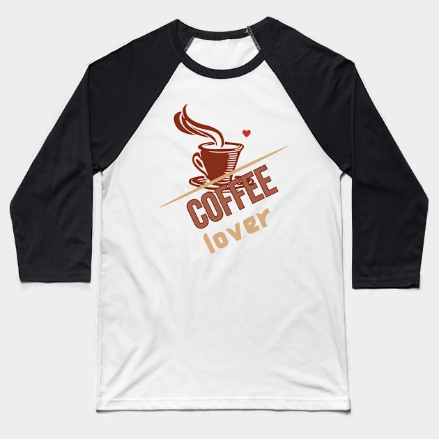 Coffee Lover Baseball T-Shirt by Goodprints